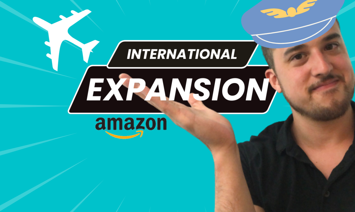 International Expansion Strategy For Amazon FBA Sellers